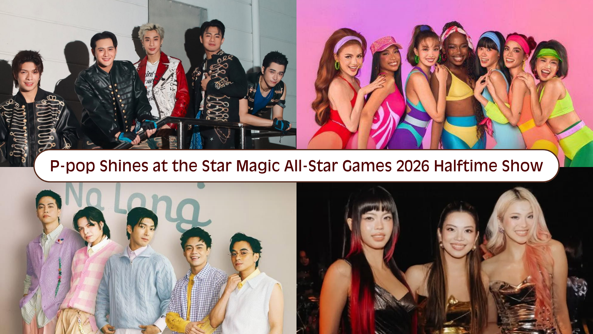 BGYO, WRIVE, Baby Dolls, DNA at the Star Magic All-star Games Halftime Show